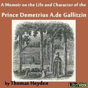 Memoir on the Life and Character of the Rev. Prince Demetrius A. de Gallitzin cover