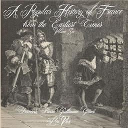 Popular History of France from the Earliest Times vol 6 cover