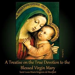 Treatise on the True Devotion to the Blessed Virgin cover