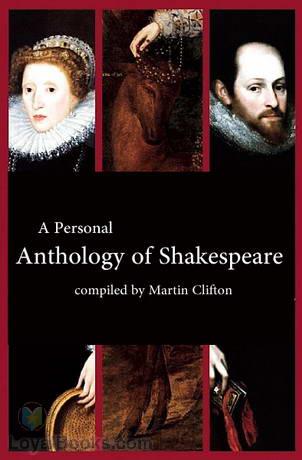 A Personal Anthology of Shakespeare, compiled by Martin Clifton cover