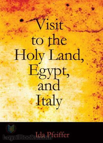 A Visit to the Holy Land, Egypt, and Italy cover