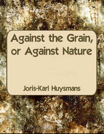 Against the Grain, or Against Nature cover