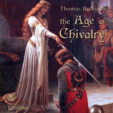 The Age of Chivalry, or Legends of King Arthur cover