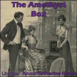 The Amethyst Box  by Anna Katharine Green cover