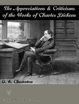 The Appreciations and Criticisms of the Works of Charles Dickens cover
