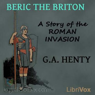 Beric the Briton - A Story of the Roman Invasion cover