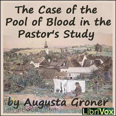 The Case of the Pool of Blood in the Pastor’s Study cover