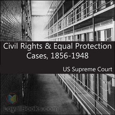 Civil Rights and Equal Protection Cases 1856-1948 cover