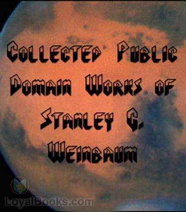Works of Stanley G. Weinbaum - A Martian Odyssey cover