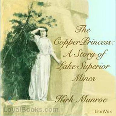 The Copper Princess: A Story of Lake Superior Mines cover