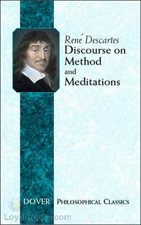 Discourse on the Method of Rightly Conducting One's Reason and of Seeking Truth in the Sciences cover