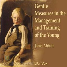 Gentle Measures in the Management and Training of the Young cover