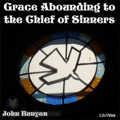 Grace Abounding to the Chief of Sinners cover