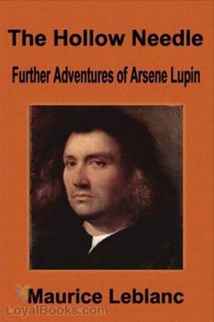 The Hollow Needle: Further Adventures of Arsène Lupin cover