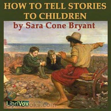 How to Tell Stories to Children, and Some Stories to Tell cover
