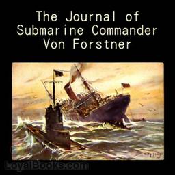 The Journal of Submarine Commander Von Forstner cover
