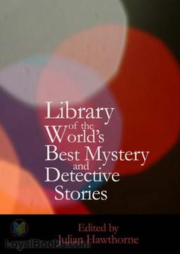 Library of the World's Best Mystery and Detective Stories  by Julian Hawthorne, editor cover