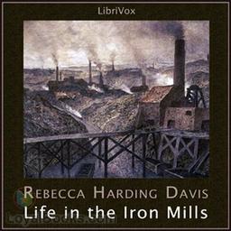 Life in the Iron Mills cover