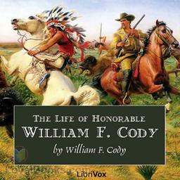 The Life of Honorable William F. Cody cover