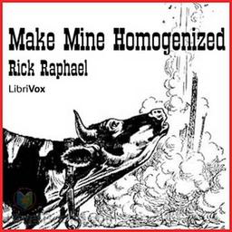 Make Mine Homogenized cover