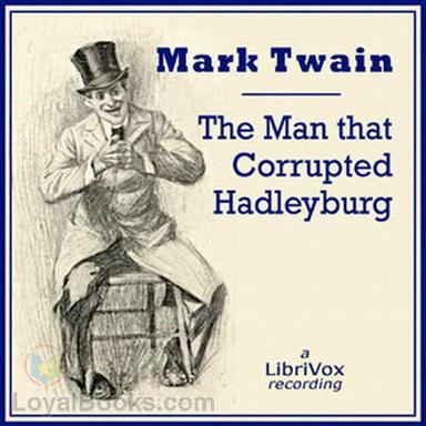 The Man That Corrupted Hadleyburg cover