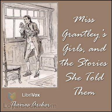 Miss Grantley's Girls, and the Stories She Told Them cover