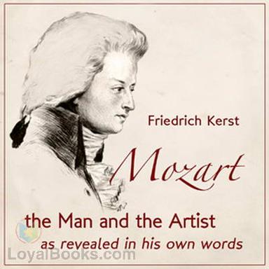 Mozart, The Man and the Artist as Revealed  in His Own Words cover