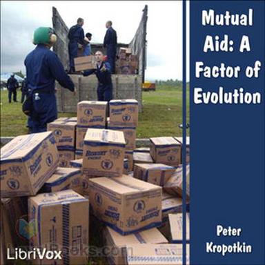 Mutual Aid: A Factor of Evolution cover