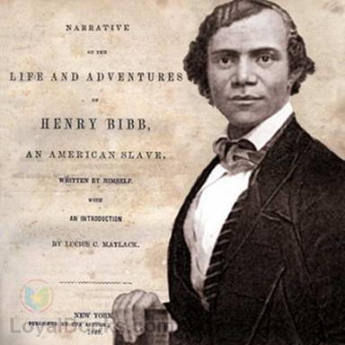 Narrative of the Life and Adventures of Henry Bibb, an American Slave cover