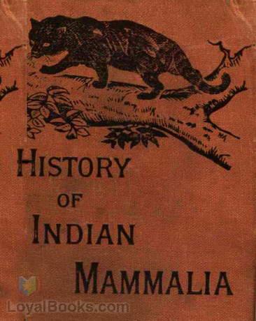 Natural History of the Mammalia of India and Ceylon cover
