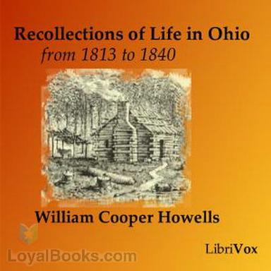 Recollections of Life in Ohio, from 1813 to 1840 cover