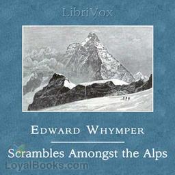 Scrambles Amongst the Alps in the Years 1860-69 cover