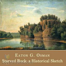 Starved Rock: A Historical Sketch cover