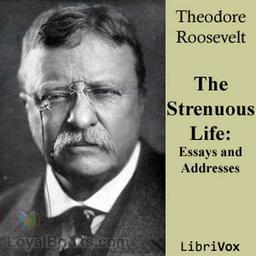 Strenuous Life: Essays and Addresses of Theodore Roosevelt, The cover