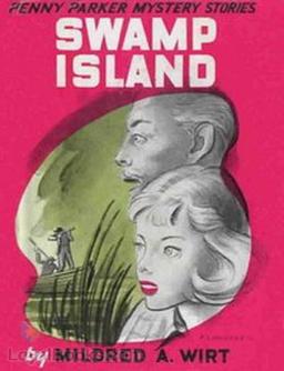 Swamp Island  by Mildred A. Wirt Benson cover