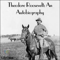 Theodore Roosevelt: An Autobiography cover