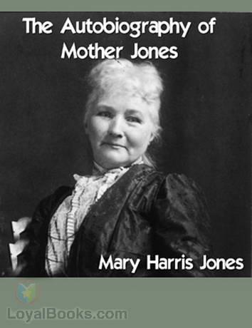 The Autobiography of Mother Jones cover