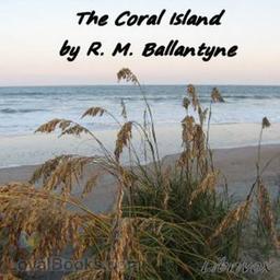 The Coral Island - A Tale of the Pacific Ocean cover