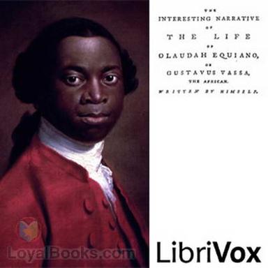 The Interesting Narrative of the Life of Olaudah Equiano, Or Gustavus Vassa, The African cover