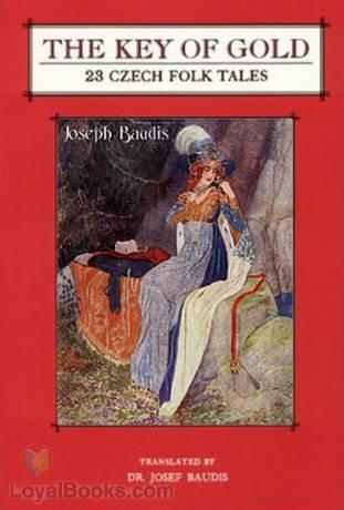 The Key of Gold: 23 Czech Folk Tales cover