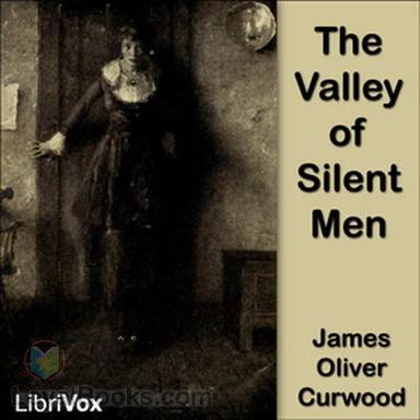 The Valley of Silent Men cover