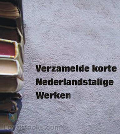 Verzamelde korte Nederlandstalige Werken cover