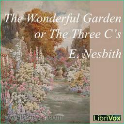 The Wonderful Garden or The Three C.'s cover