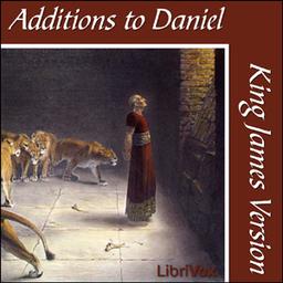 Bible (KJV) Apocrypha/Deuterocanon:  Additions to Daniel cover