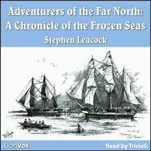 Chronicles of Canada Volume 20 - Adventurers of the Far North cover