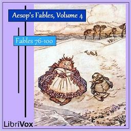 Aesop's Fables, Volume 04 (Fables 76-100) cover