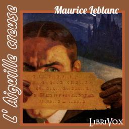 Aiguille creuse  by Maurice Leblanc cover