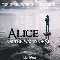 Alice; or The Wages of Sin cover