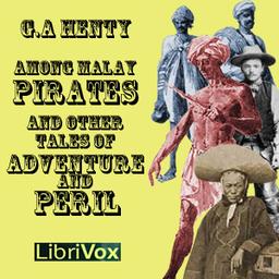 Among Malay Pirates : a Tale of Adventure and Peril cover