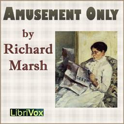 Amusement Only  by Richard Marsh cover